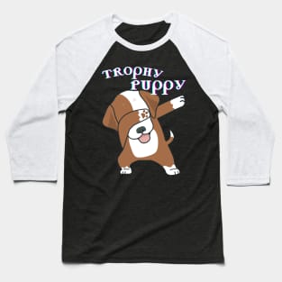 Trophy Puppy Baseball T-Shirt